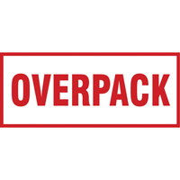 "Overpack" Handling Labels, 6" L x 2-1/2" W, Red on White SGQ528 | Stewart Safety Service Ltd.